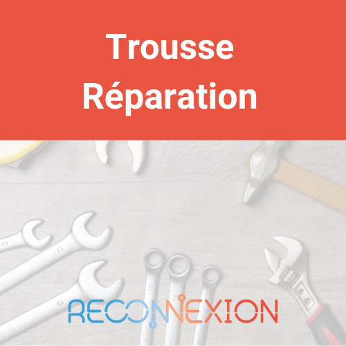 Trousse Réparation - Reconnexion Image